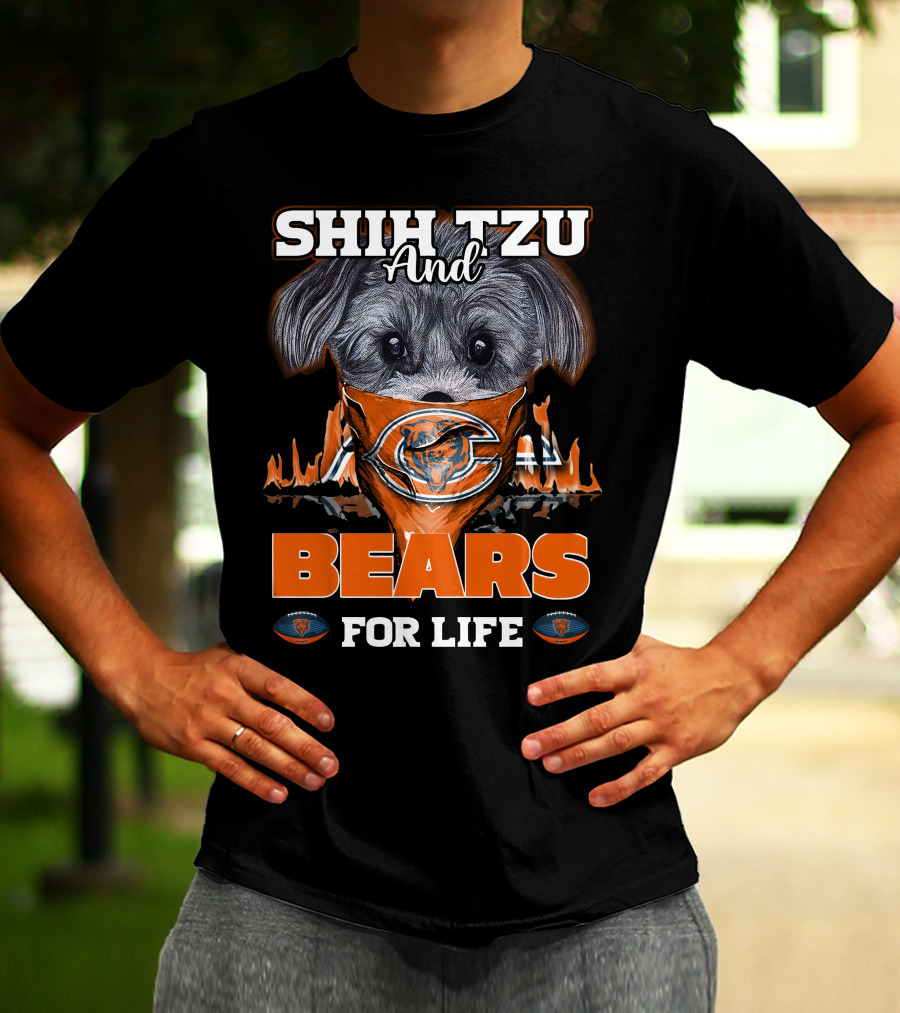 SHIH TZU AND BEARS FOR LIFE T-Shirt