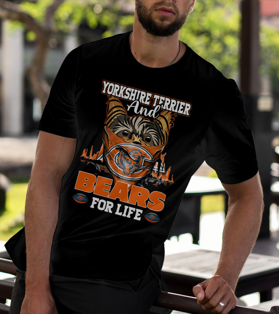 YORKSHIRE TERRIER AND CHICAGO BEARS FOR LIFE T-Shirt