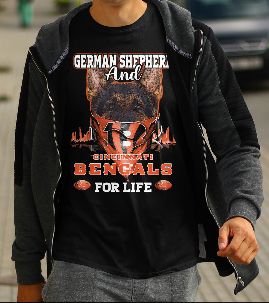 GERMAN SHEPHERD AND CINCINNATI BENGALS FOR LIFE T-Shirt
