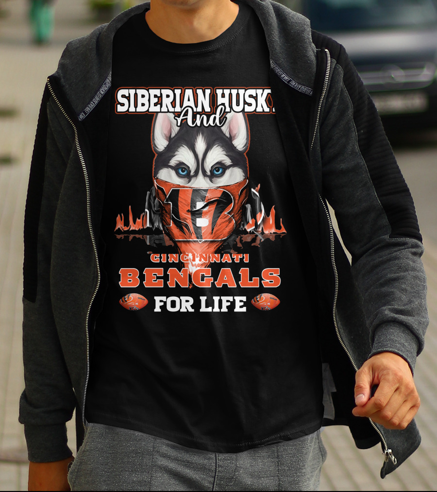 Siberian Husky And Cincinnati Bengals For Life T-Shirt
