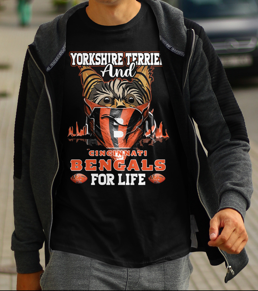 Yorkshire Terrier And Cincinnati Bengals For Life T-Shirt