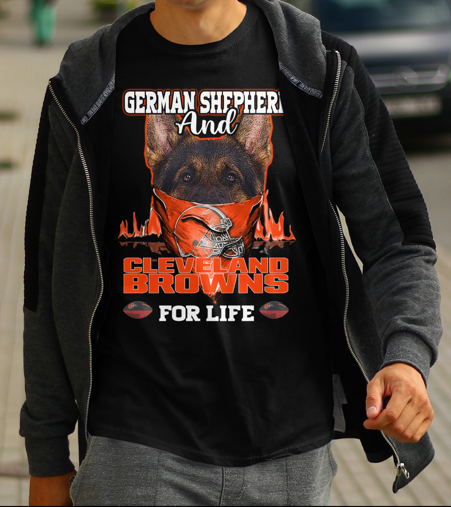 German Shepherd And Cleveland Browns For Life T-Shirt