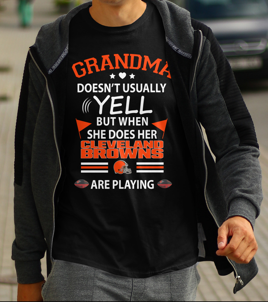 Grandma Doesn't Usually Yell But When She Does Her Cleveland Browns Are Playing T-Shirt