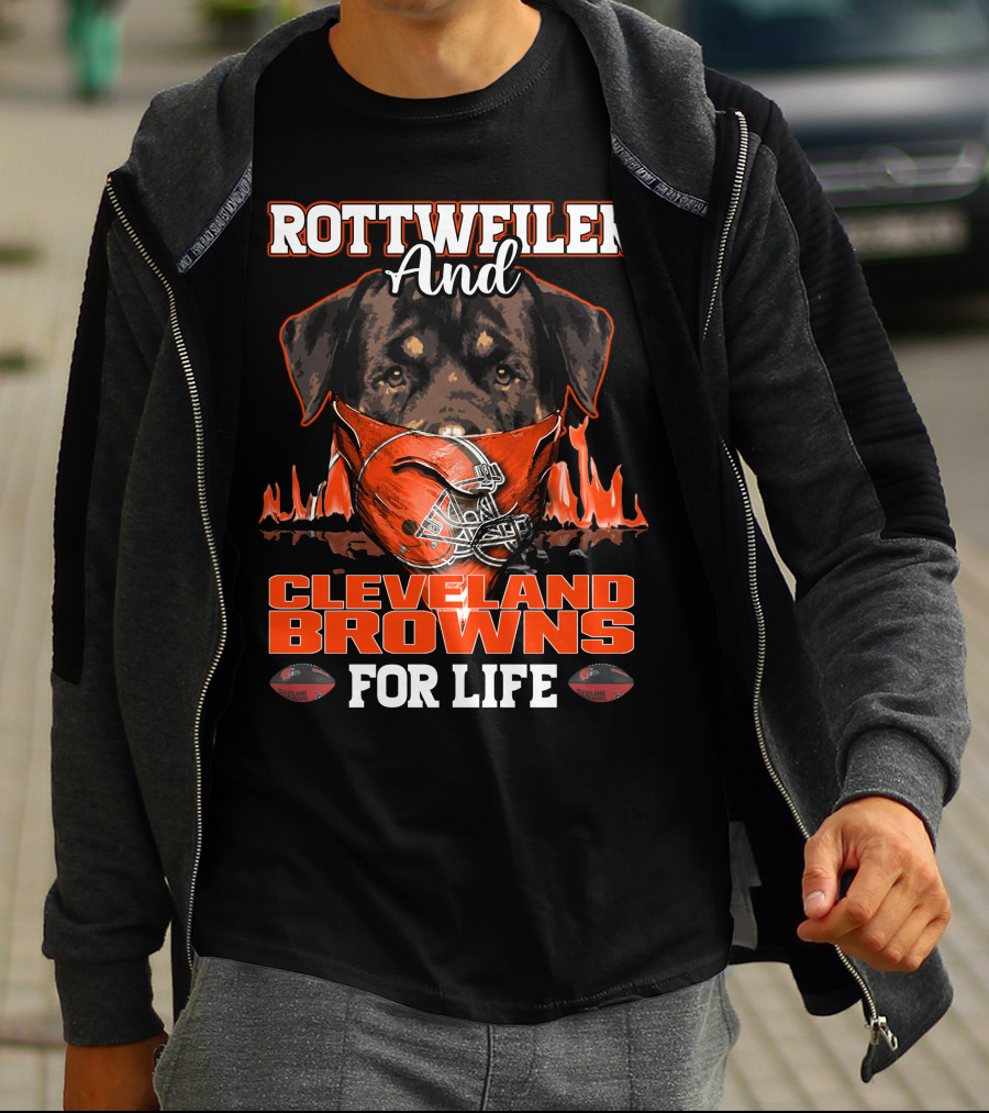 ROTTWEILER AND CLEVELAND BROWNS FOR LIFE T-Shirt