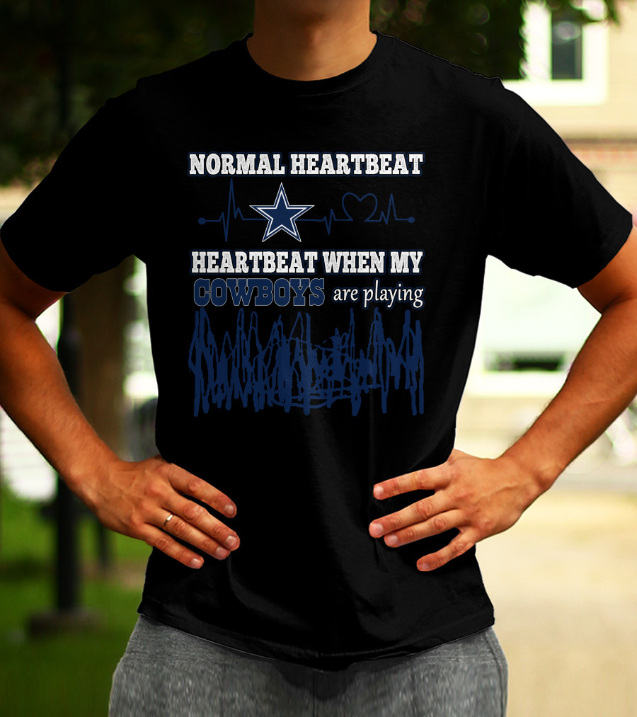 Normal Heartbeat Heartbeat When My Cowboys Are Playing T-Shirt