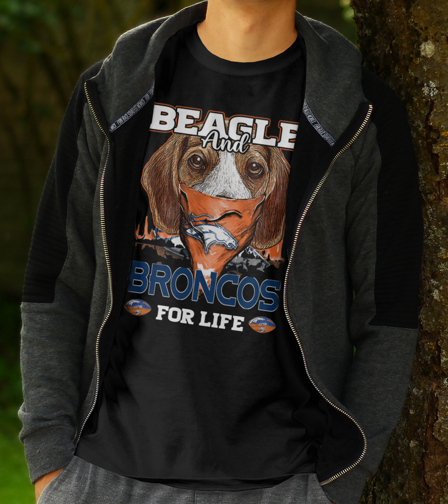 BEAGLE AND BRONCOS FOR LIFE T-Shirt