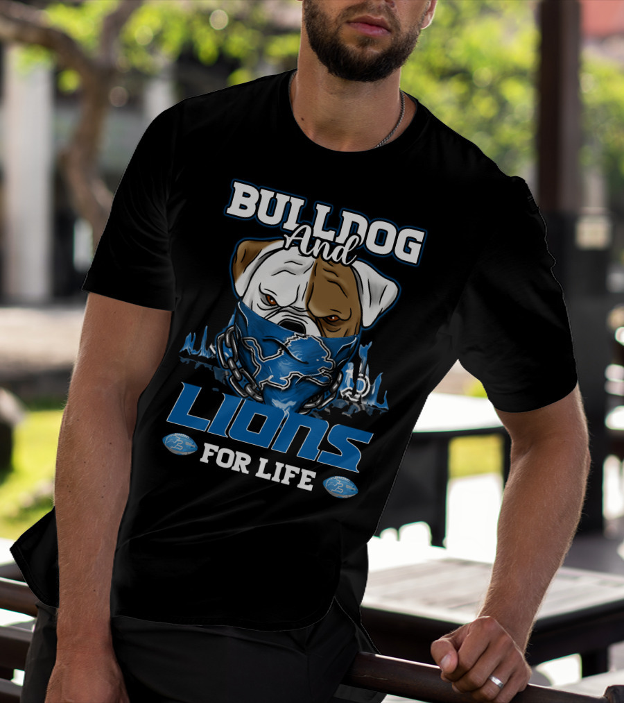 BULLDOG AND LIONS FOR LIFE DETROIT T-Shirt