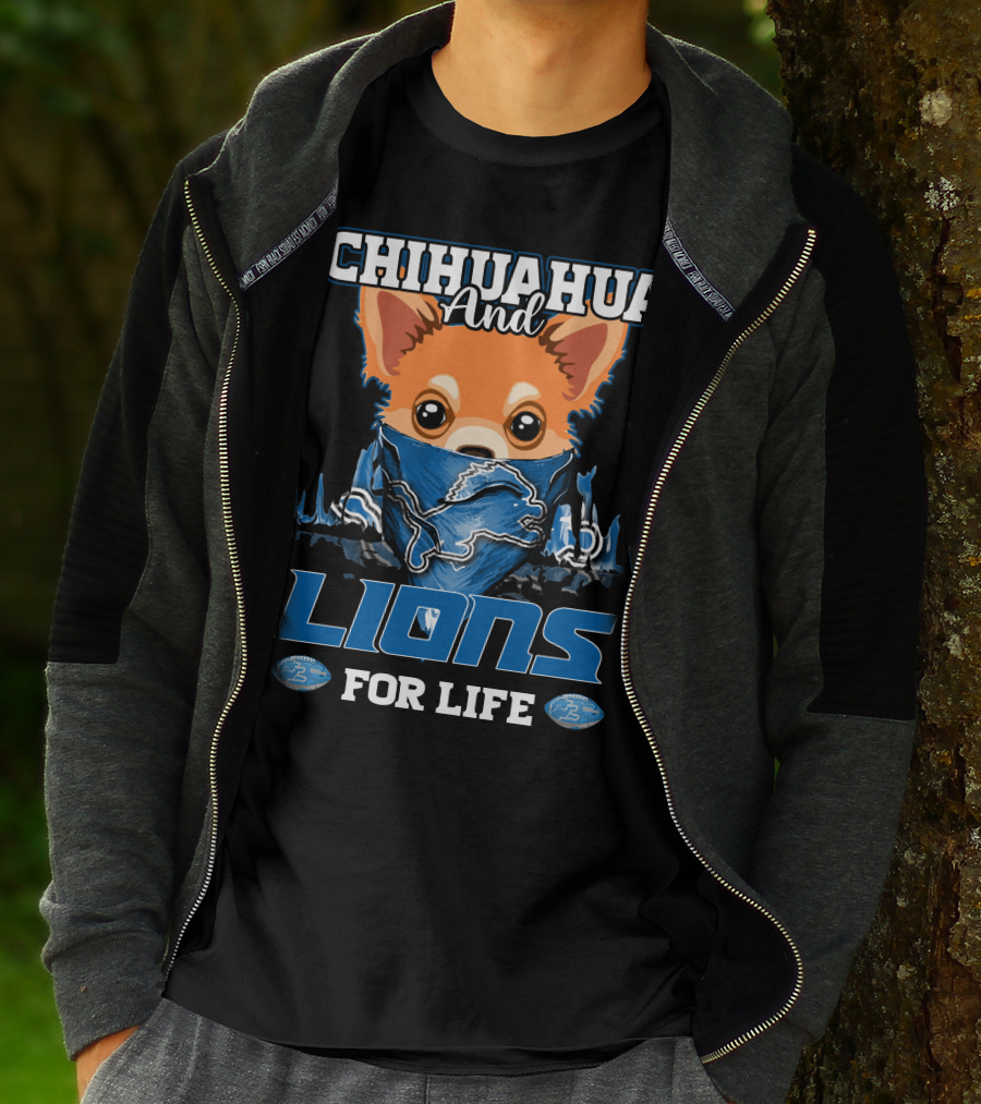 CHIHUAHUA And LIONS FOR LIFE DETROIT T-Shirt