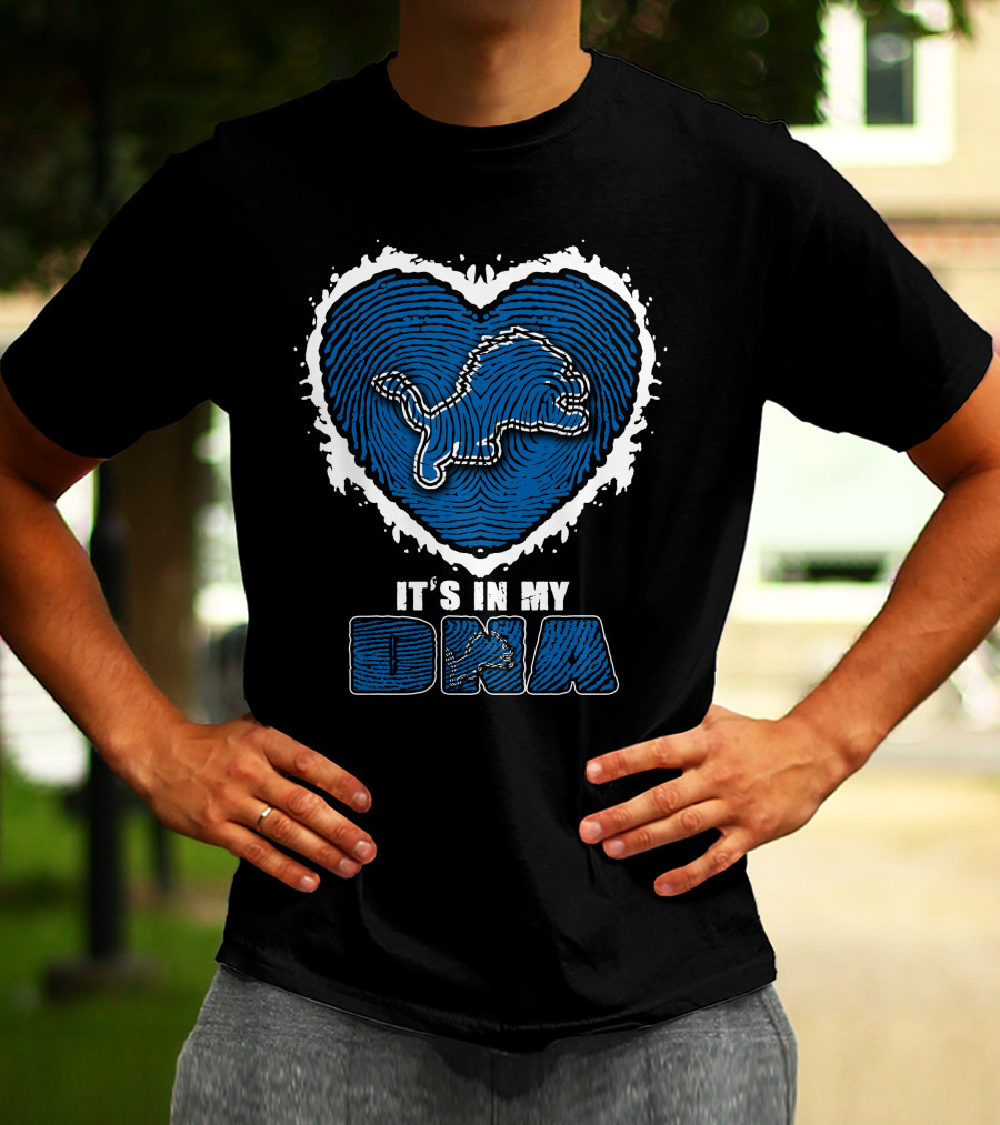It's In My DNA Detroit Lions Heart Lion T-Shirt