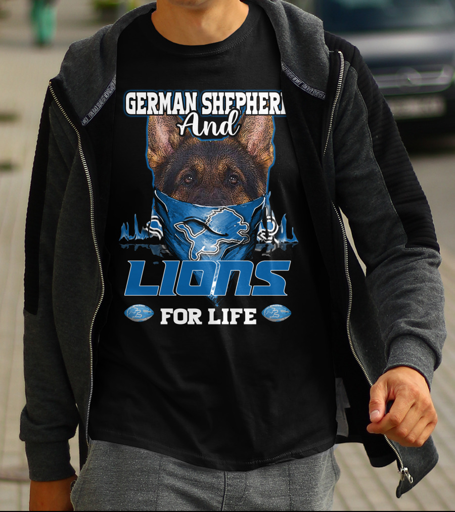 German Shepherd And Detroit Lions For Life T-Shirt