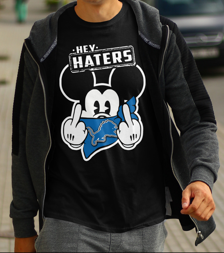 HEY HATERS Mickey Mouse DETROIT LIONS T-Shirt