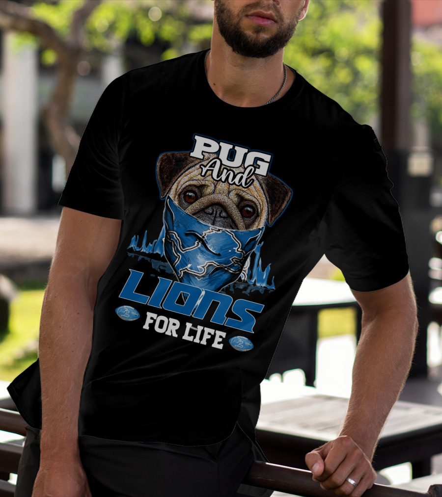 Pug And Lions For Life Detroit T-Shirt