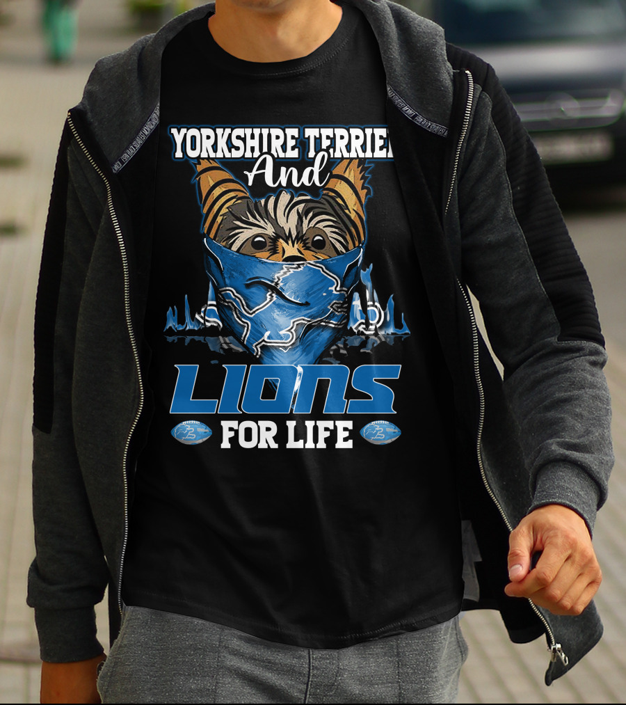 Yorkshire Terrier And Detroit Lions For Life T-Shirt