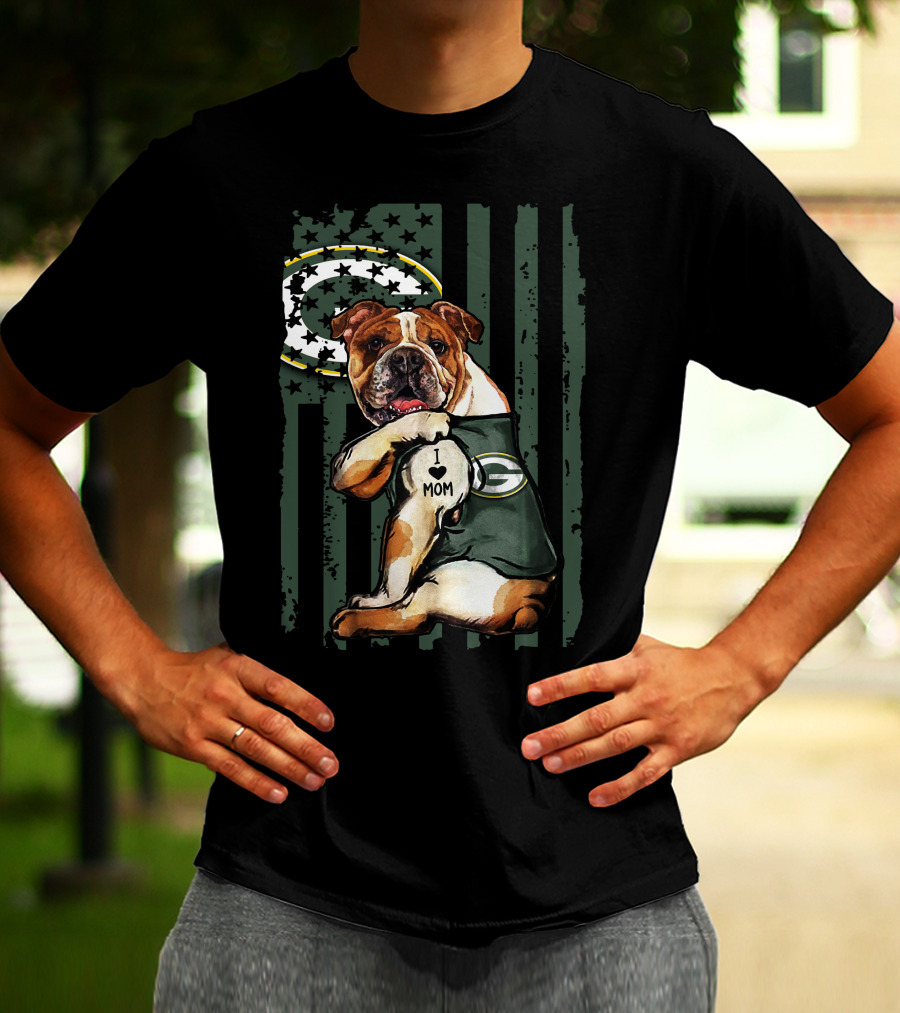 Bulldog I Love Mom Green Bay Packers Flag Stars T-Shirt