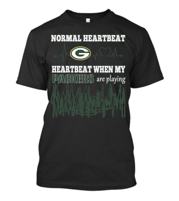 Normal Heartbeat Heartbeat When My Packers Are Playing Green Bay Packers T-Shirt