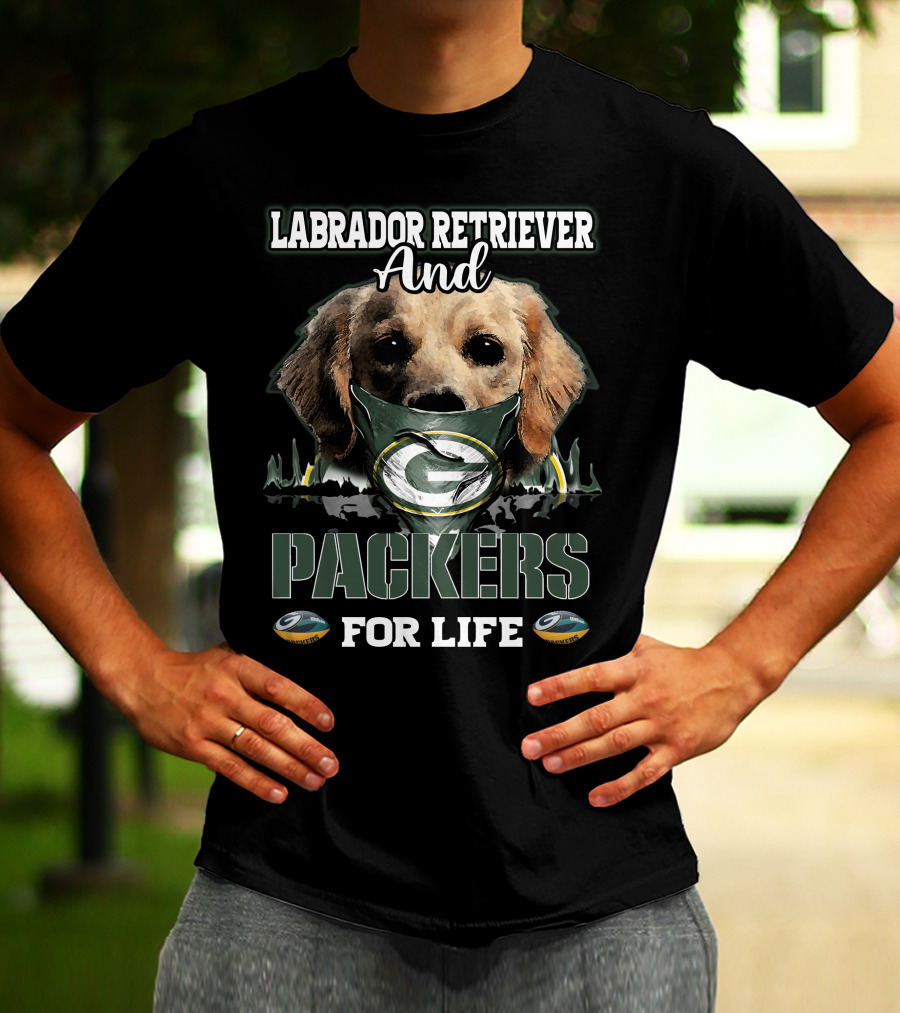 Labrador Retriever And Packers For Life T-Shirt