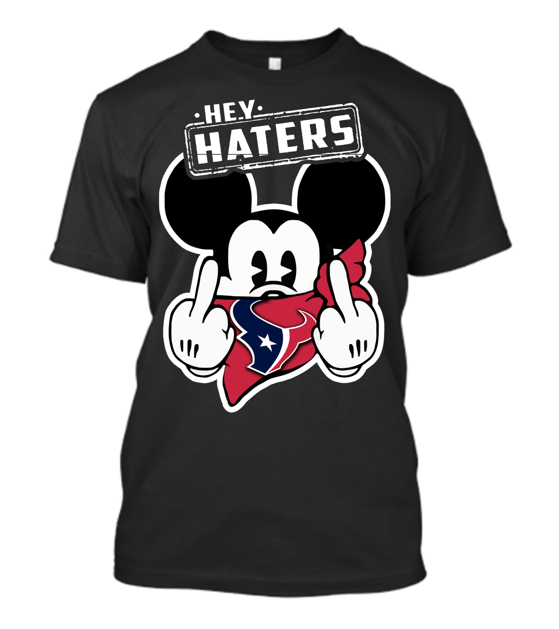 Hey Haters Mick Houston Texans T-Shirt