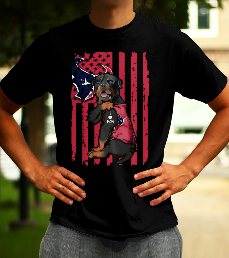 Rottweiler I Love Mom Houston Texans Flag T-Shirt