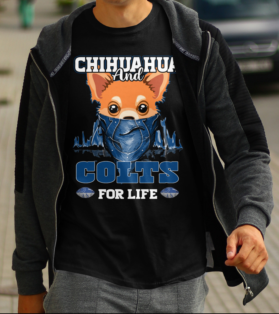 Chihuahua And Colts For Life T-Shirt