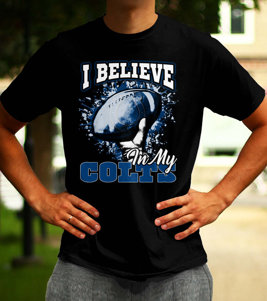 I Believe In My Colts T-Shirt