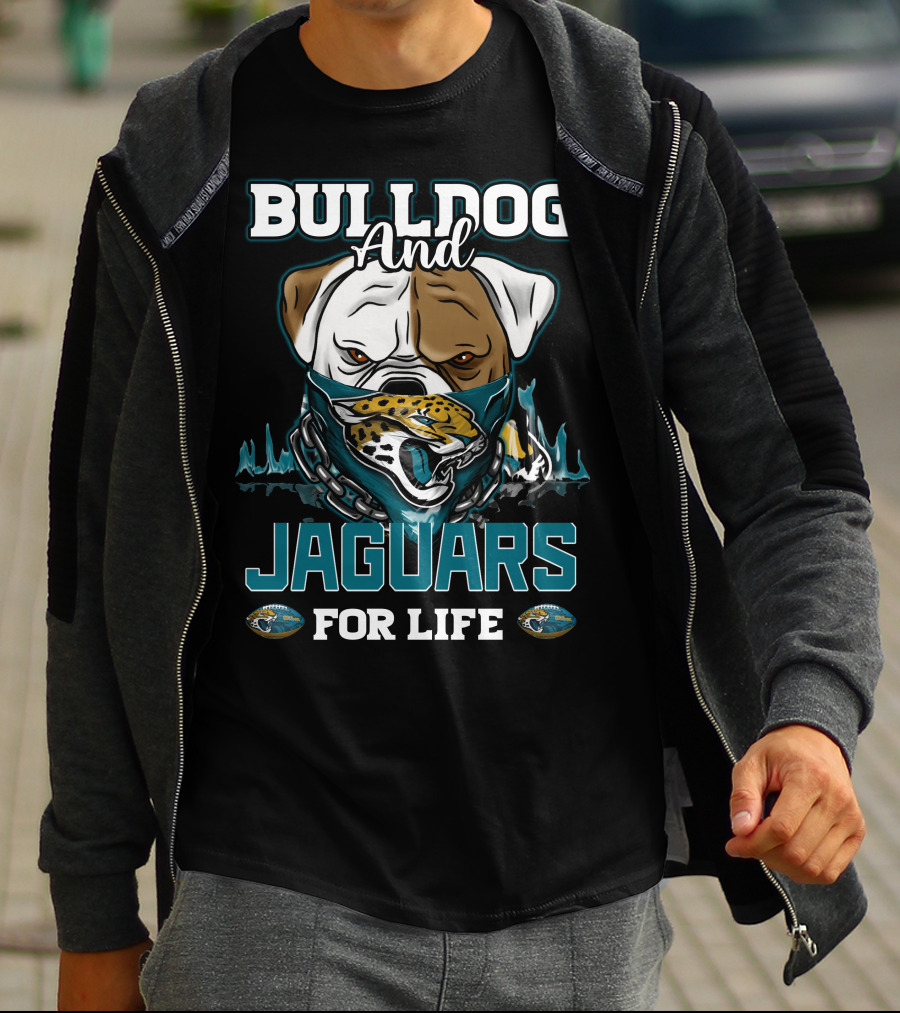 Bulldog And Jaguars For Life T-Shirt