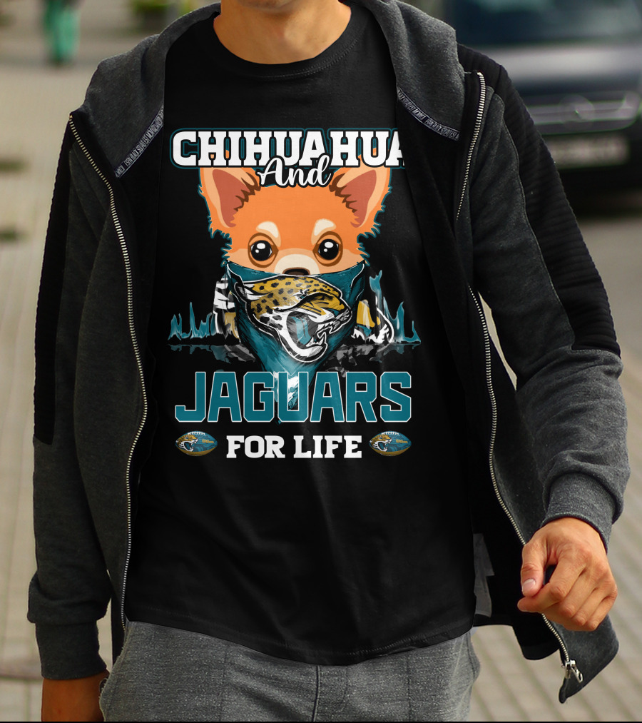 Chihuahua And Jaguars For Life T-Shirt