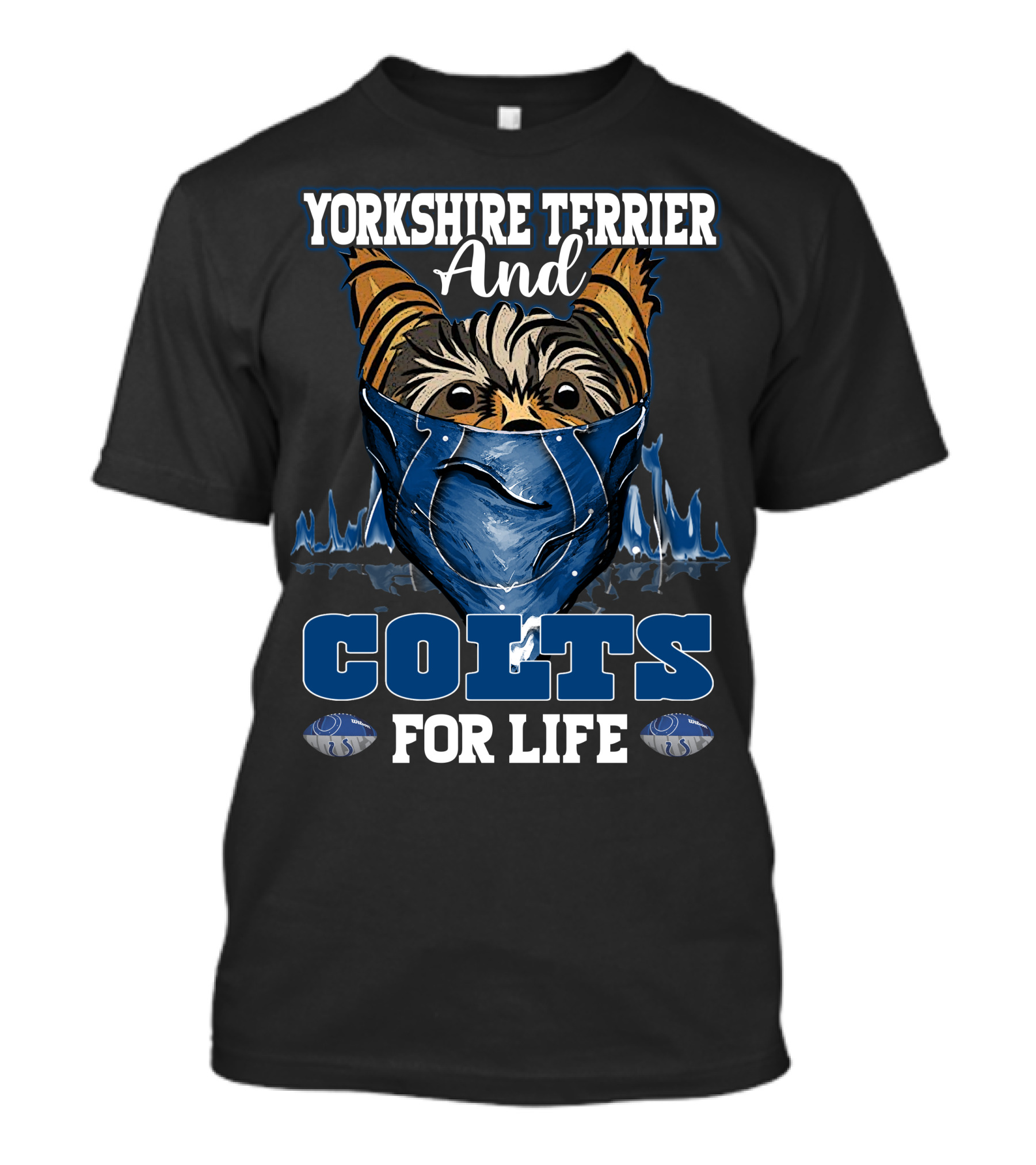 Yorkshire Terrier And Colts For Life T-Shirt