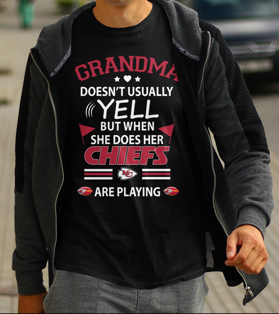 Grandma Doesn't Usually Yell But When She Does Her Chiefs Are Playing Kansas City Chiefs T-Shirt