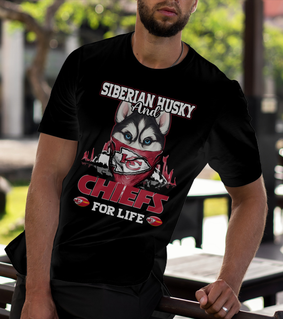 Siberian Husky And Chiefs For Life Kansas City Chiefs T-Shirt
