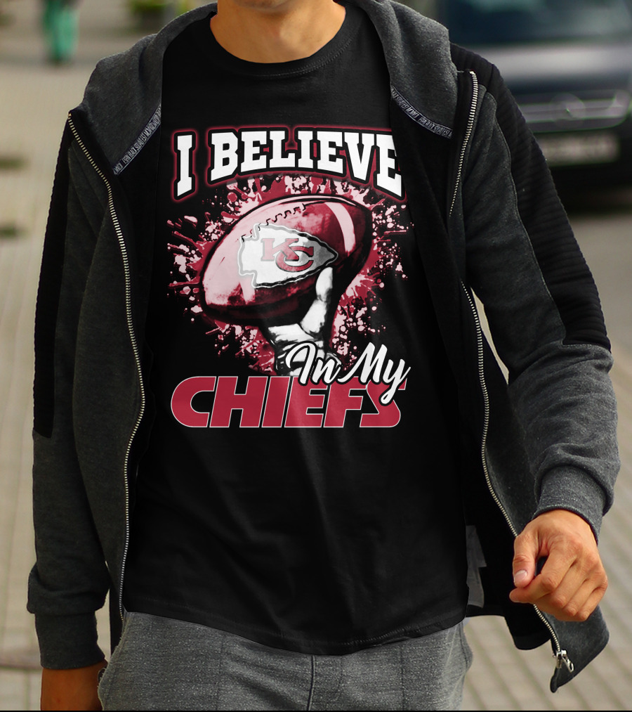 I Believe In My Chiefs Kansas City Chiefs Football T-Shirt