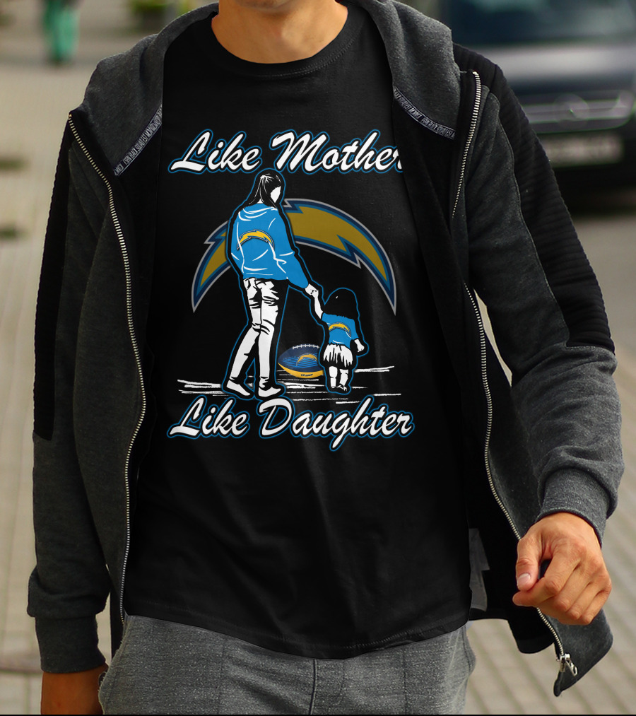 Like Mother Like Daughter Los Angeles Chargers T-Shirt