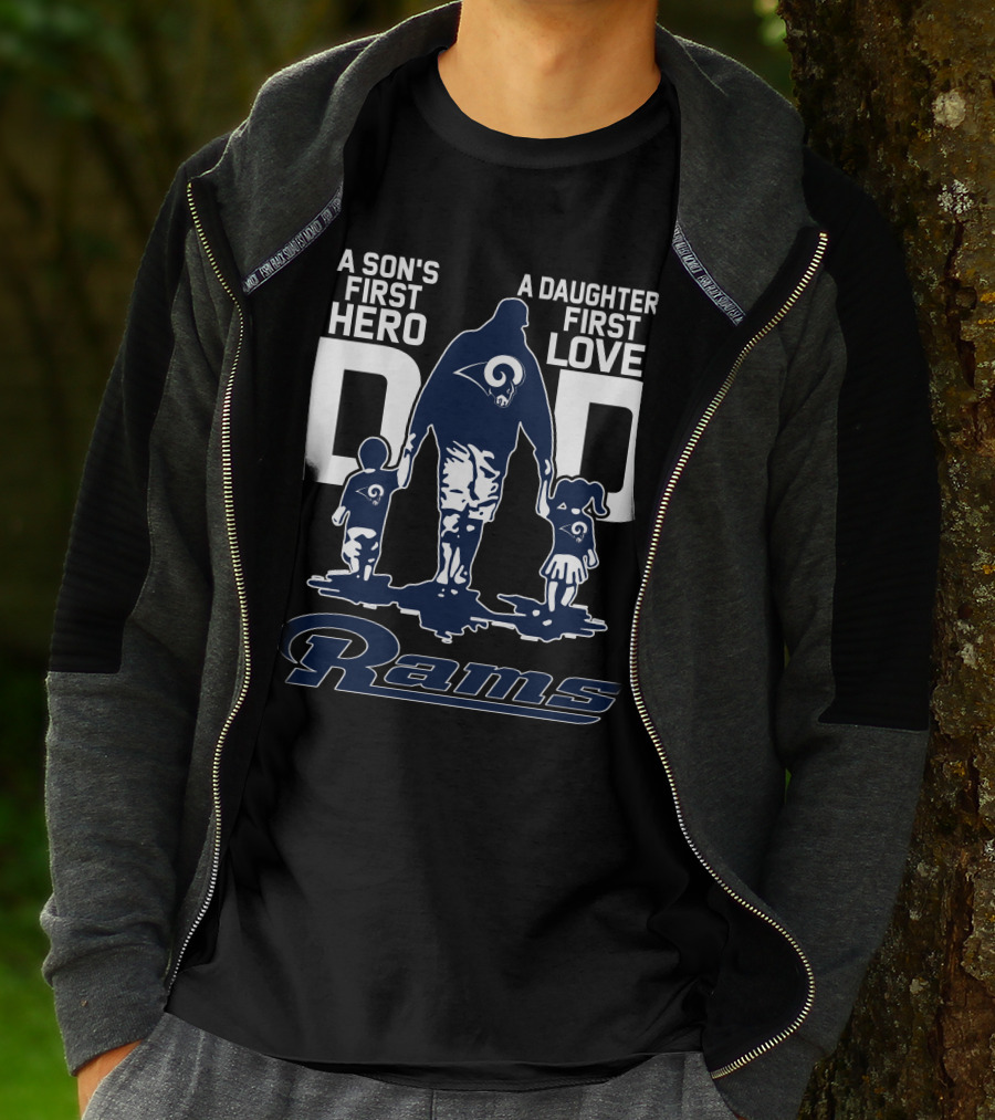A Son's First Hero Dad A Daughter's First Love Rams T-Shirt