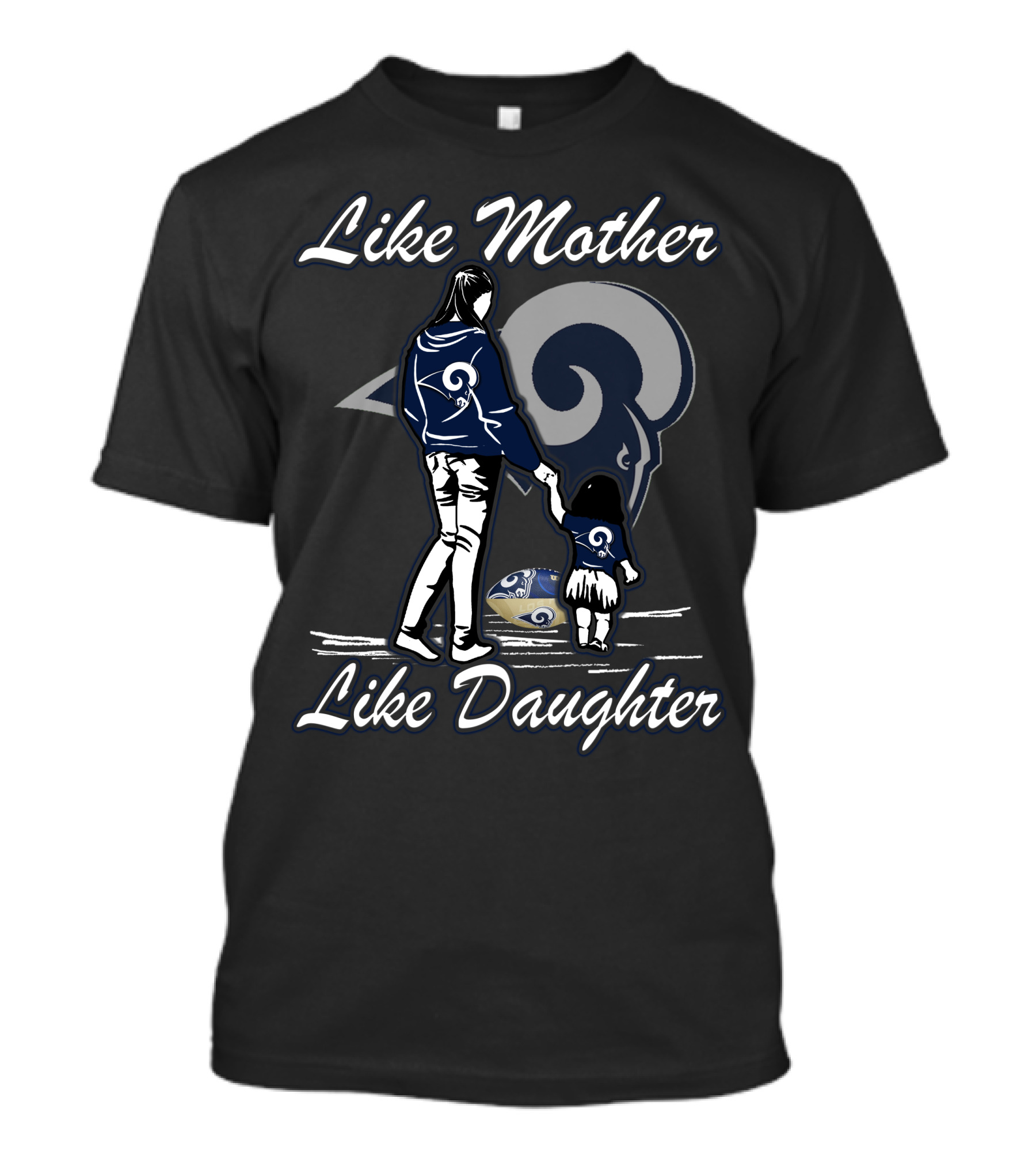 Like Mother Like Daughter Los Angeles Rams T-Shirt