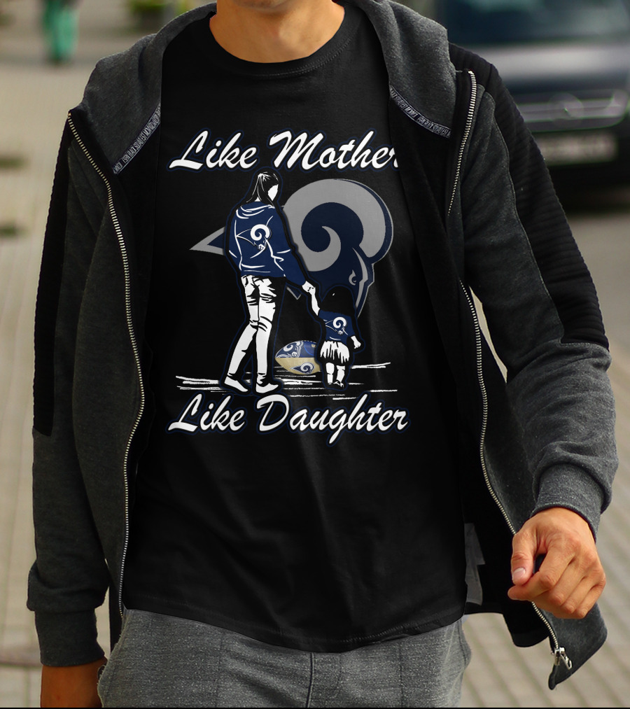 Like Mother Like Daughter Los Angeles Rams T-Shirt