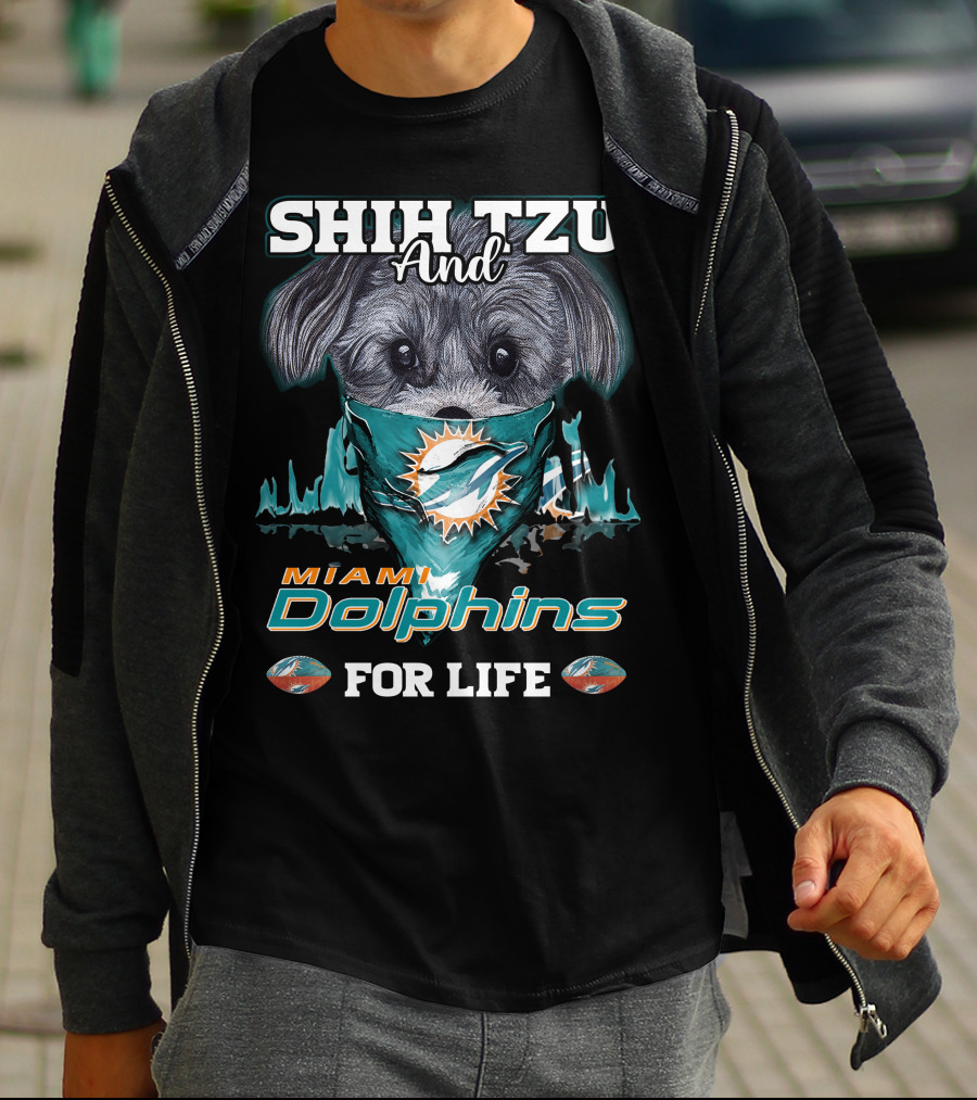 Shih Tzu And Miami Dolphins For Life T-Shirt