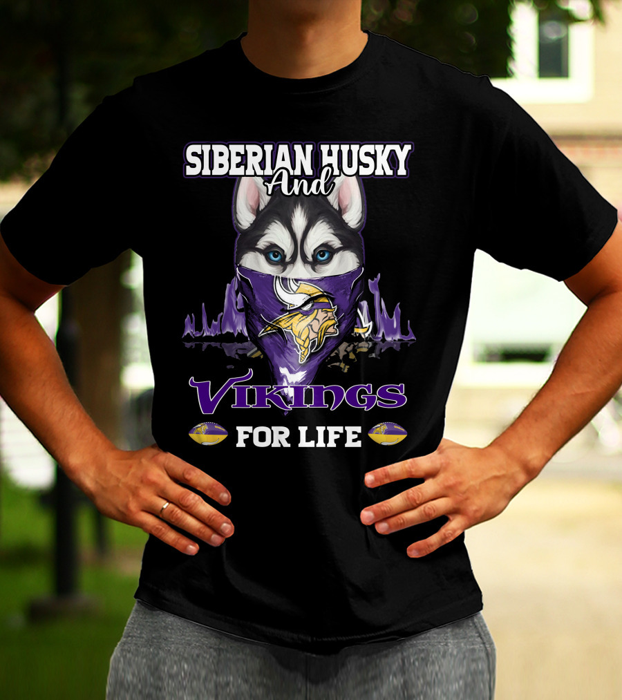 Siberian Husky And Vikings For Life T-Shirt