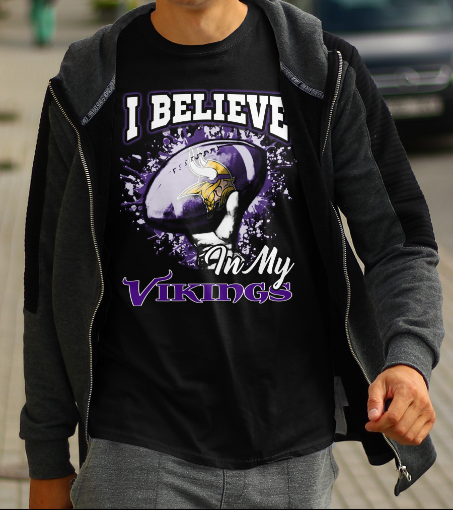 I Believe In My Vikings Minnesota Football Fan Gear T-Shirt