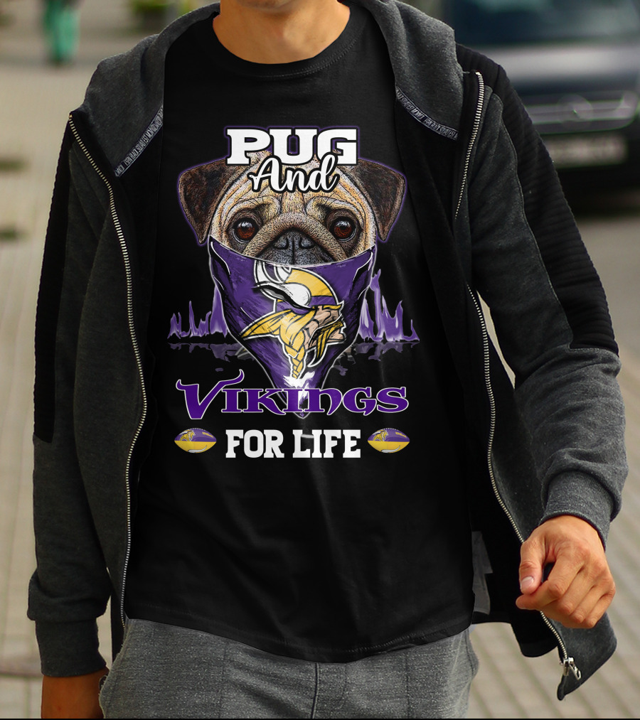 Pug And Vikings For Life Minnesota T-Shirt