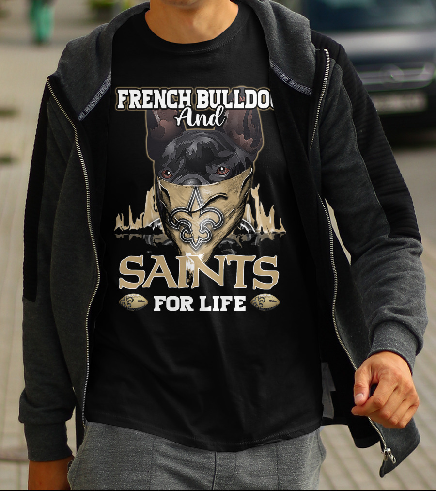 French Bulldog And Saints For Life T-Shirt
