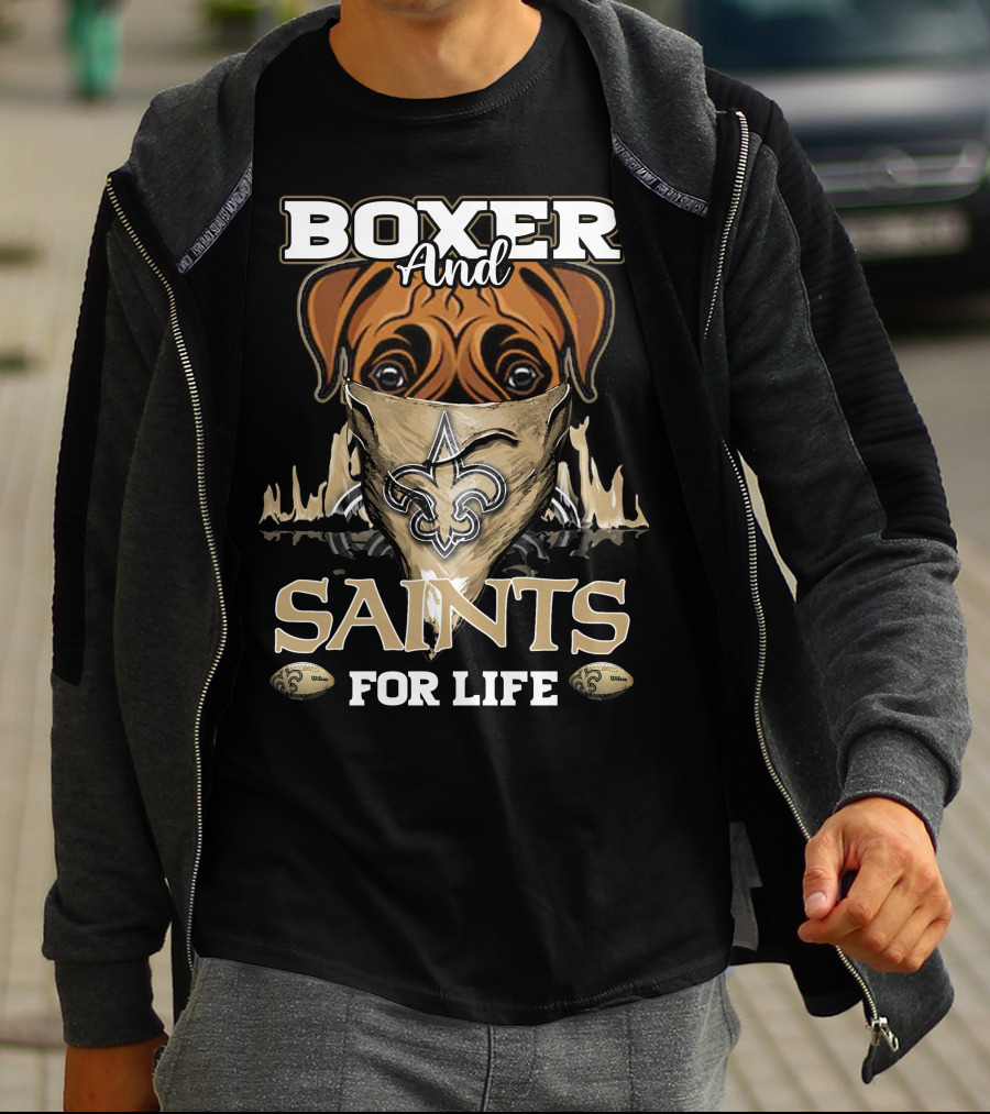 Boxer And Saints For Life New Orleans Saints T-Shirt