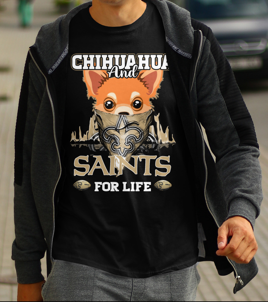 Chihuahua And Saints For Life New Orleans T-Shirt
