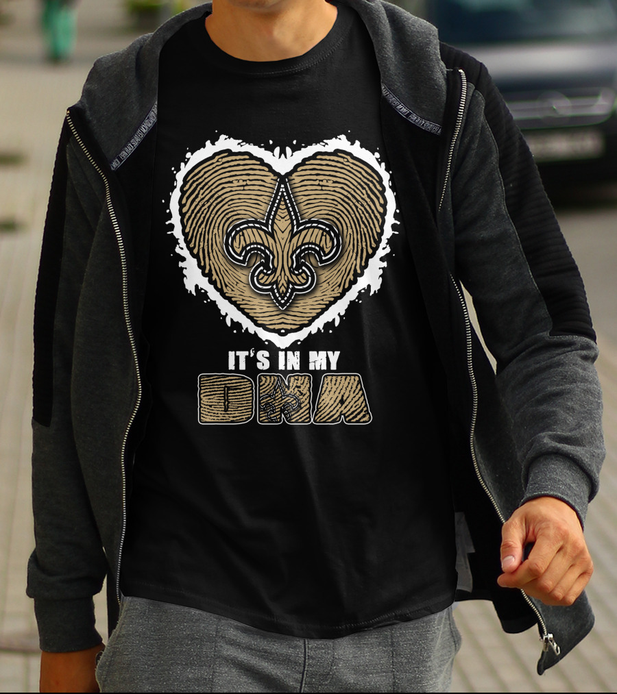 It's In My DNA New Orleans Saints Fleur-de-Lis Heart T-Shirt