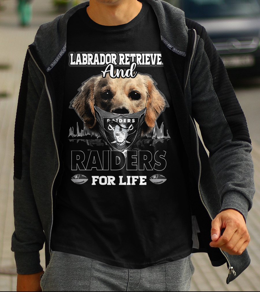Labrador Retriever And Raiders For Life T-Shirt