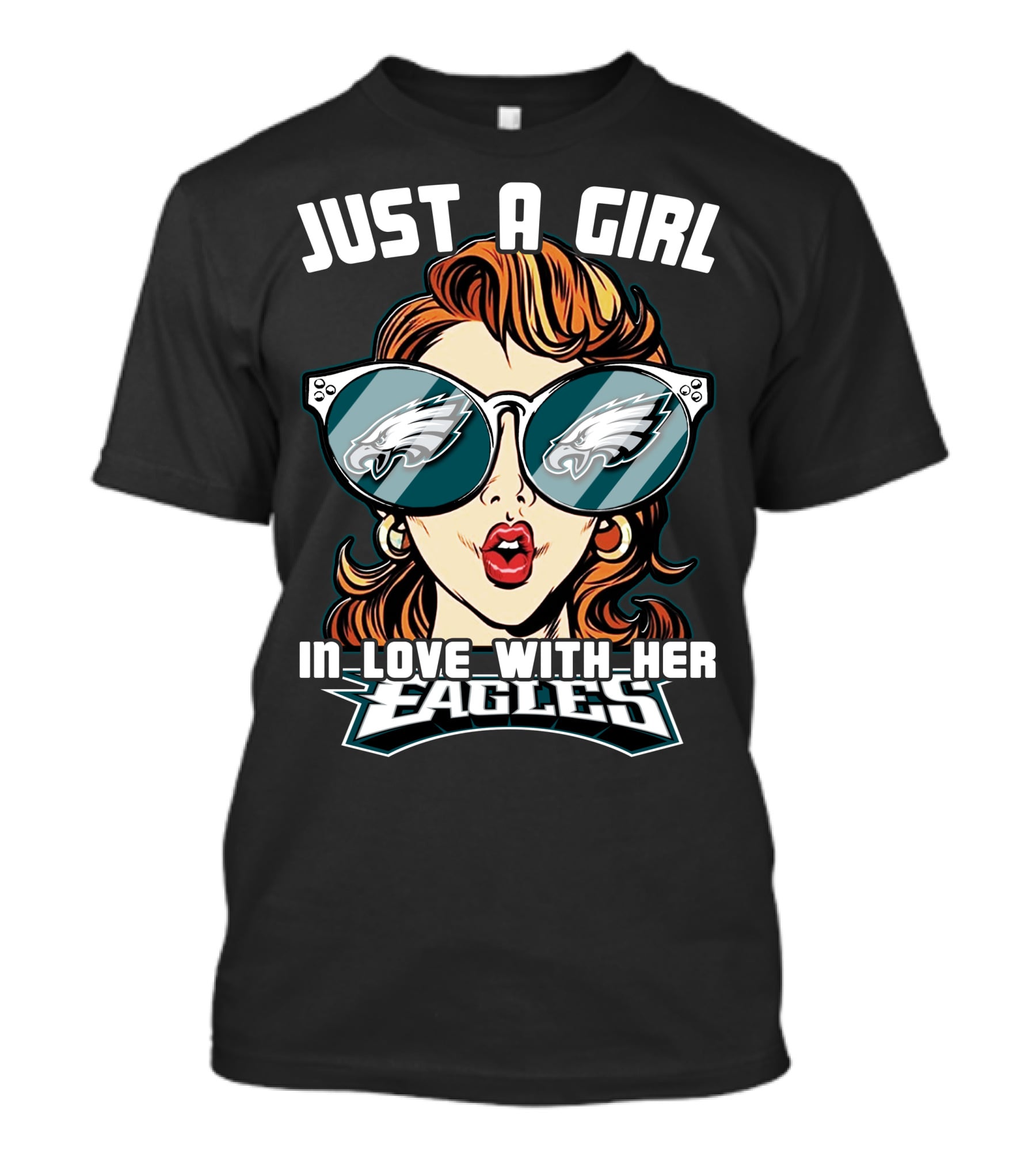 JUST A GIRL IN LOVE WITH HER EAGLES PHILADELPHIA T-Shirt
