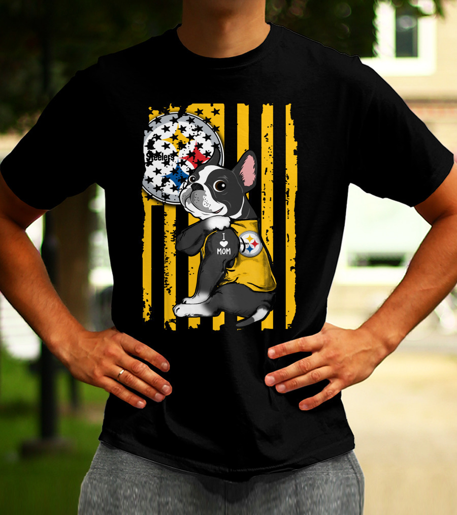 Boston Terrier I Love Mom Pittsburgh Steelers T-Shirt