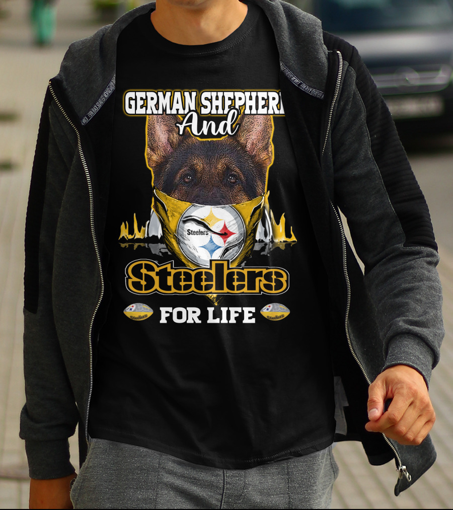 German Shepherd And Steelers For Life T-Shirt