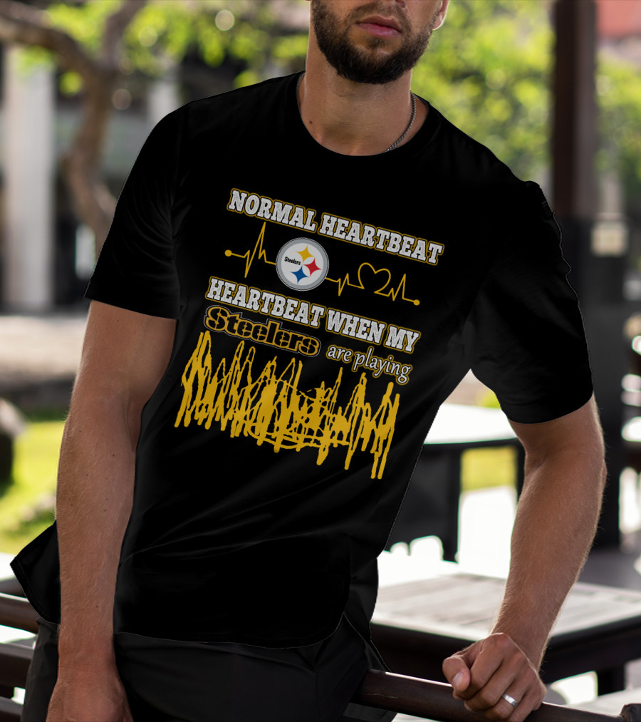 Normal Heartbeat Steelers Heartbeat When My Steelers Are Playing T-Shirt