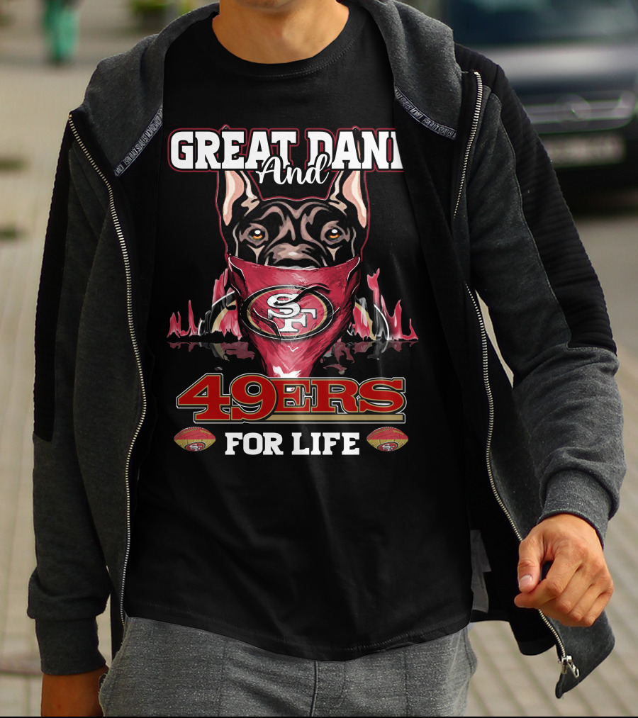 Great Dane And 49ers For Life T-Shirt