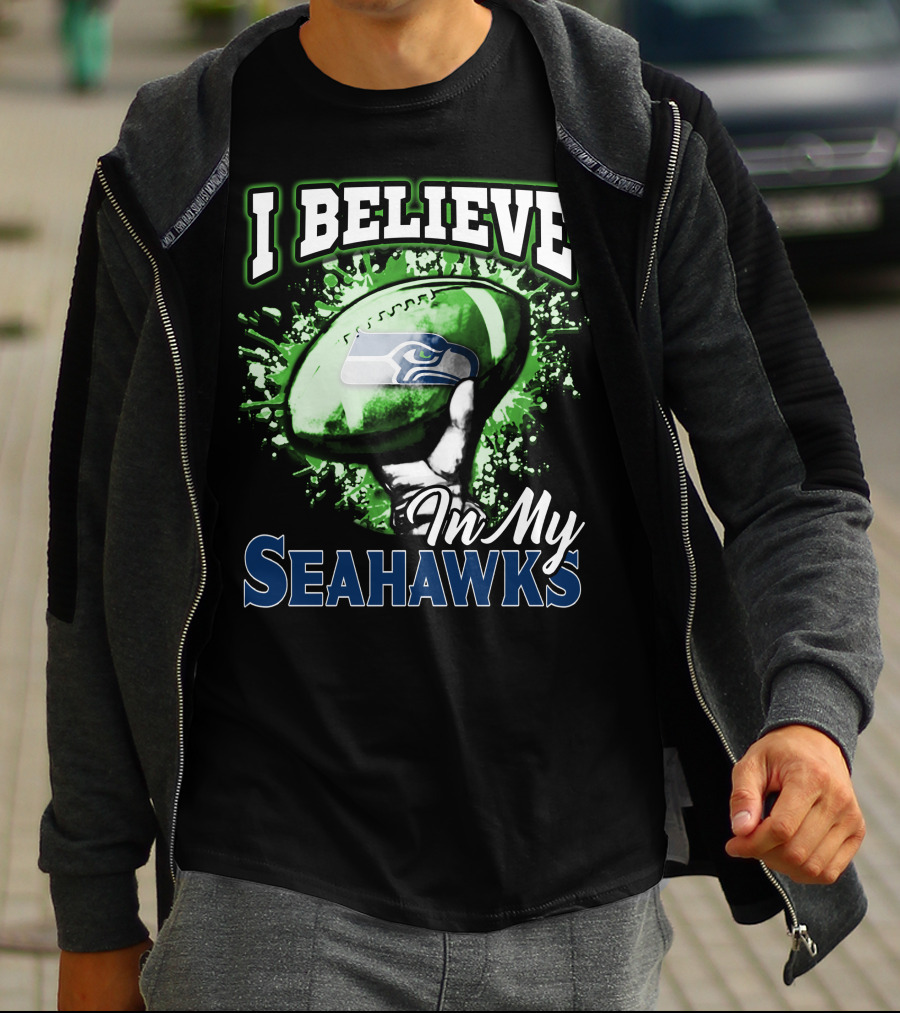 I Believe In My Seattle Seahawks T-Shirt