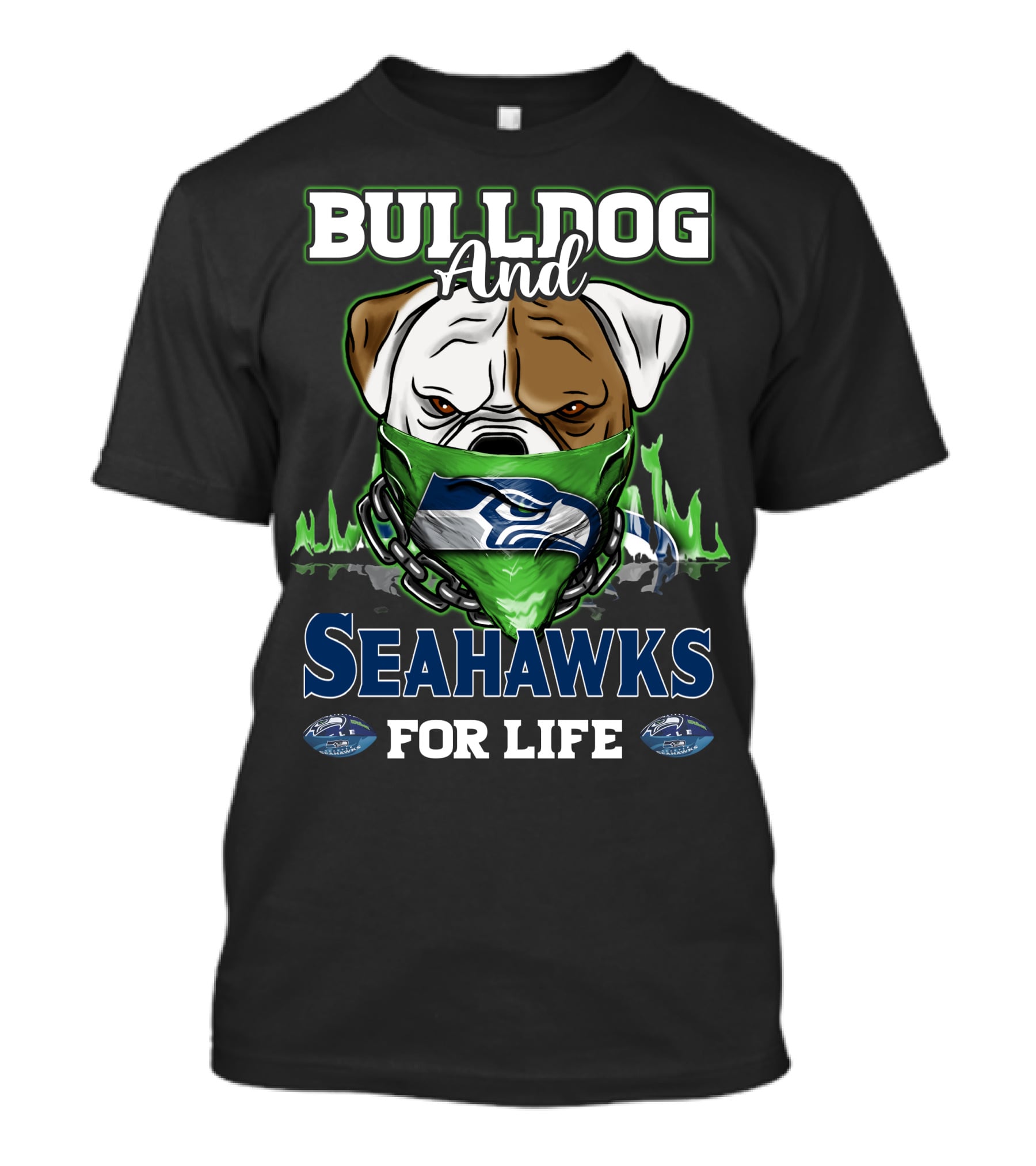 Bulldog And Seahawks For Life T-Shirt